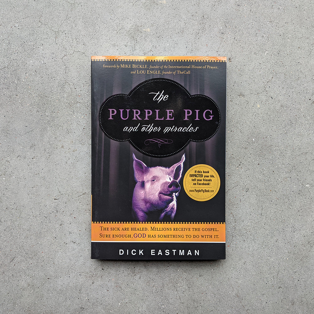 The Purple Pig and Other Miracles | Book by Dick Eastman
