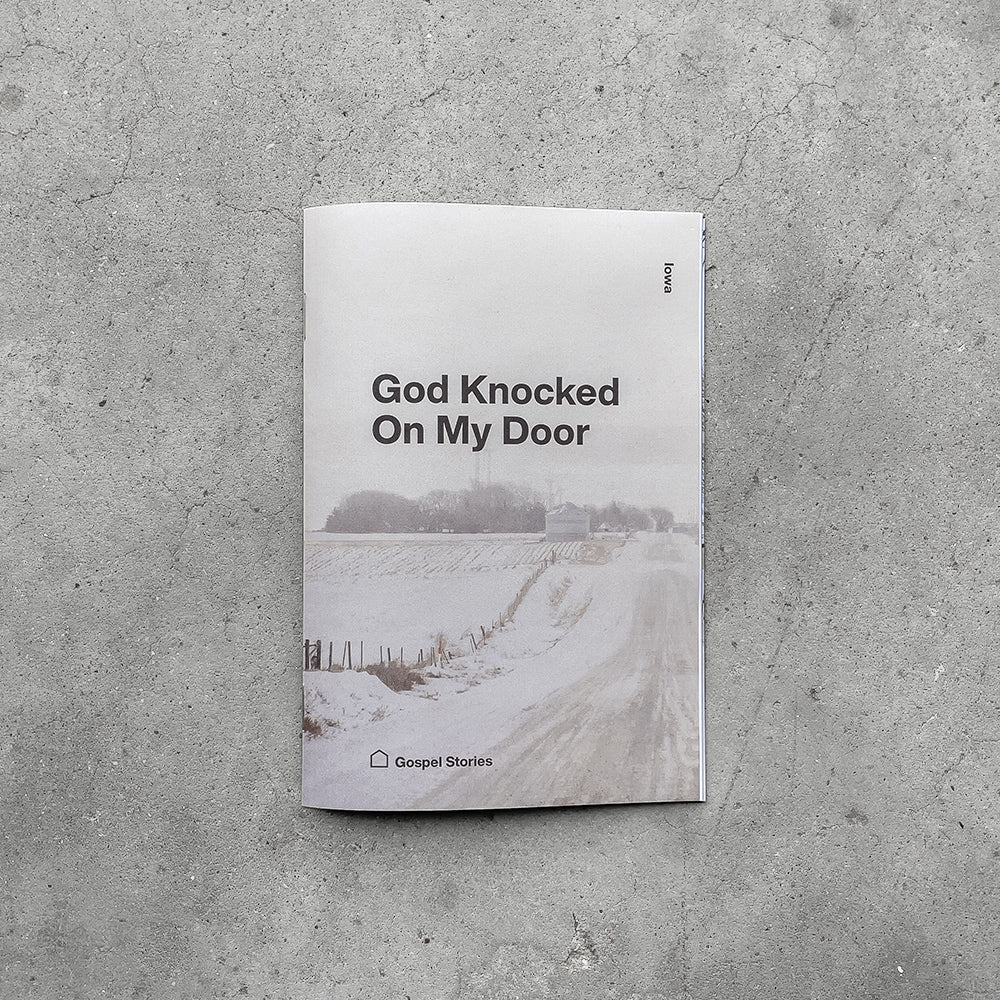 Iowa: God Knocked On My Door