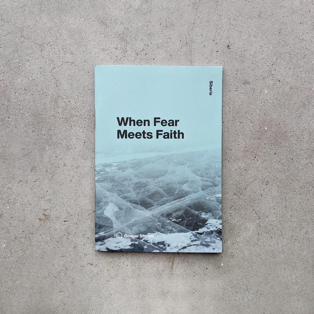 Siberia: When Fear Meets Faith