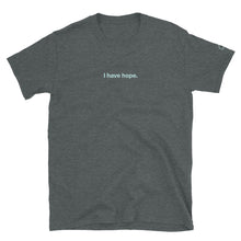 Load image into Gallery viewer, I Have Hope T-Shirt = 75 Gospel Presentations

