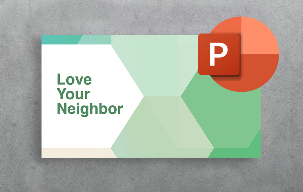 Love Your Neighbor Presentation