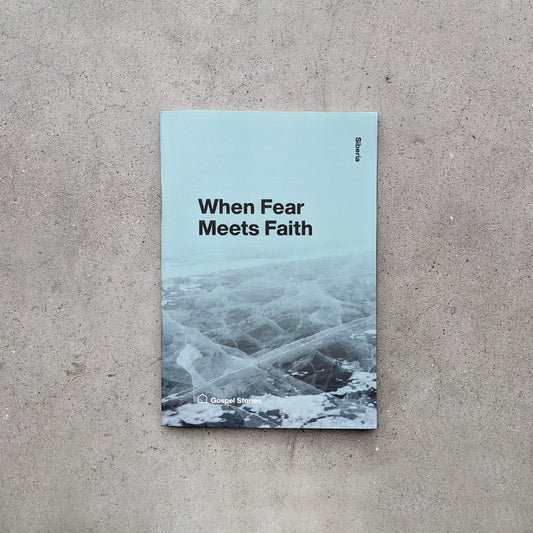 Siberia: When Fear Meets Faith