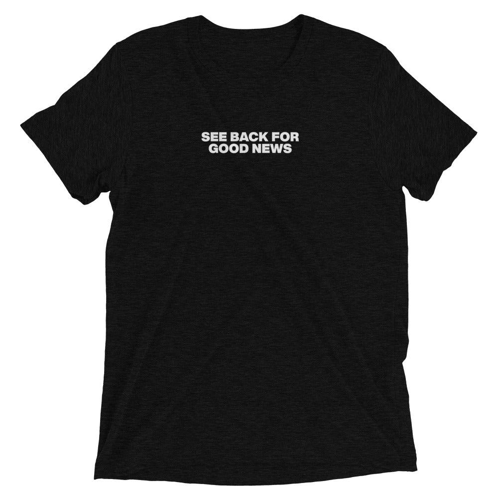 See Back for Good News T-Shirt = 95 Gospel Presentations